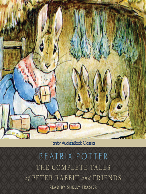 Title details for The Complete Tales of Peter Rabbit and Friends by Beatrix Potter - Wait list
